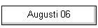 Augusti 06