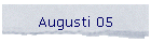 Augusti 05