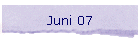Juni 07