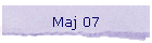 Maj 07