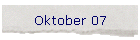 Oktober 07